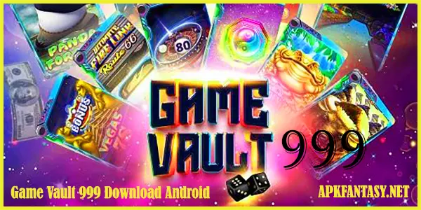 game vault 999 apk download