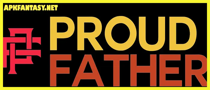 proud father apk download