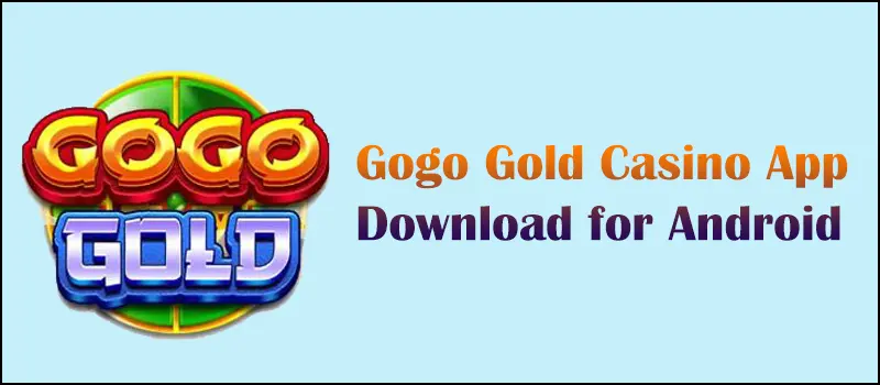 Gogo Gold Casino APK