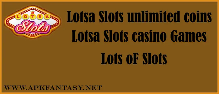 lotsa slots